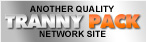 Tranny Pack Network